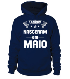 Lendas nasceram em MAIO