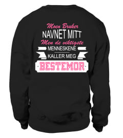 MOEN BRUKER NAVNET MITT MEN DE VIKTIGSTE MENNESKENE KALLER MEG BESTEMOR T-shirt