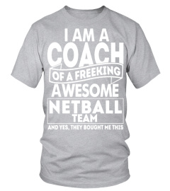 I Am A Coach Netball Team T shirt