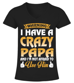I have a crazy papa kid shirt
