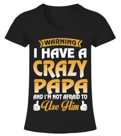 I have a crazy papa kid shirt