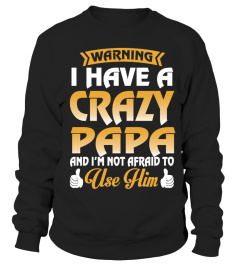 I have a crazy papa kid shirt