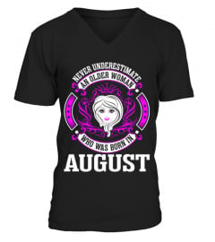An Older Woman Who Was Born In    August T shirt birthday gift