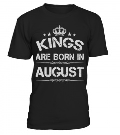Kings Are Born In August Shirt Birthday Gift Fathers Day