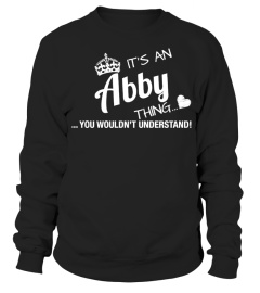 It's An Abby Thing Tshirt Tee Hoodie