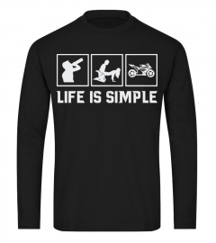 Life Is Simple - Motorcycle Shirts