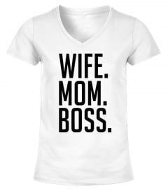 Wife Mom Boss Shirt - Mother Day Shirt
