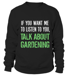 Talk About Gardening TShirt