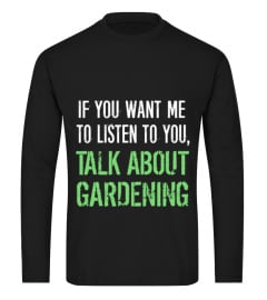 Talk About Gardening TShirt