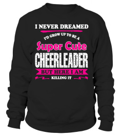 I never Dream - Cheerleader