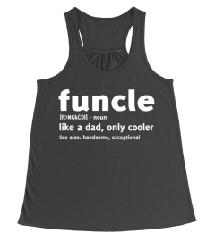 Funcle like a dad only cooler T-shirt