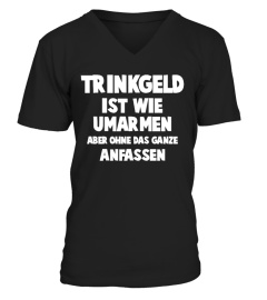 Trinkgeld ist wie Umarmen...