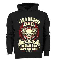 I AM A TATTOOED DAD JUST LIKE DAD