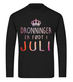 DRONNINGER ER FODT I JULI T-SHIRT