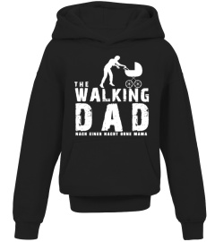 THE WALKING DAD ;)