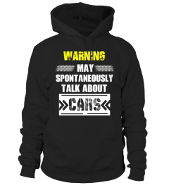 Warning May Spontaneously Talk About Cars T-Shirt