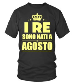 I RE SONO NATI A AGOSTO