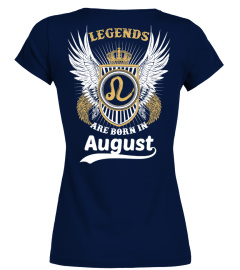 LEGENDS ARE BORN IN AUGUST