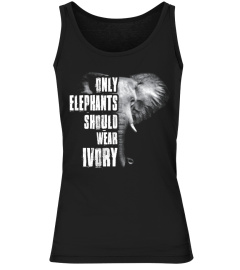 Only Elephants Should Wear Ivory