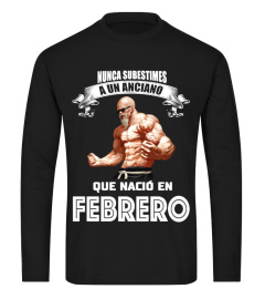 A UN ANCIANO QUE NACIO EN FEBRERO T-SHIRT