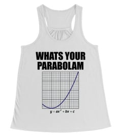 What's Your Parabolam Math T-Shirt