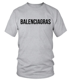 Balenciagras