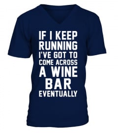 KEEP RUNNING TO COME ACCROSS A WINE BAR