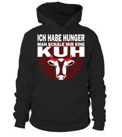 Ich habe Hunger, man schäle mir eine Kuh