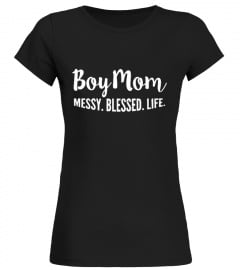 BOY MOM MESSY BLESSED LIFE T-SHIRTS