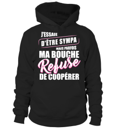 T-Shirt Drole Humour Femme - J'essaie d'être sympa mais parfois ma bouche refuse de coopérer