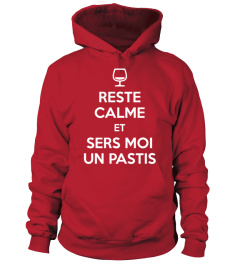 RESTE CALME ET SERS MOI UN PASTIS