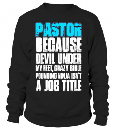 Pastor Because Devil Under My Feet Ninja T-Shirt