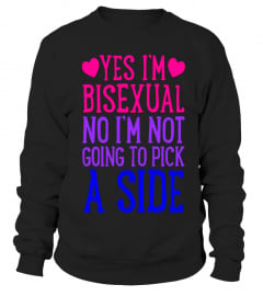 yes i'm bisexual no i am not going to pick a side  lgbt homo gay pride t shirt