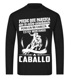 ESTOY MONTANDO A CABALLO