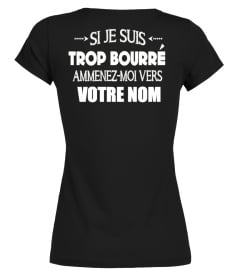 Si Je suis Trop Bourré...