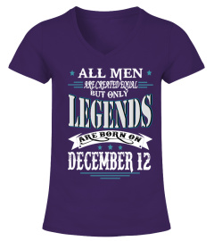 Legends are born on December 12