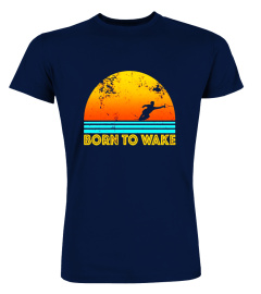 Born to Wakeboard Vintage Wakeboarding Shirt