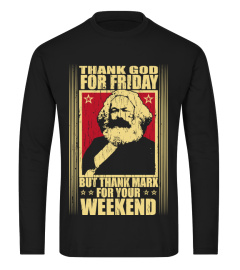 Thank Marx for Your Weekend