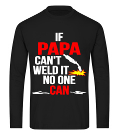 Father's Day Welder Dad Men Shirt Wife Daughter Son