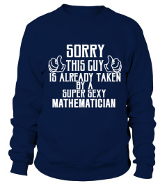 sorry sexy MATHEMATICIAN shirt