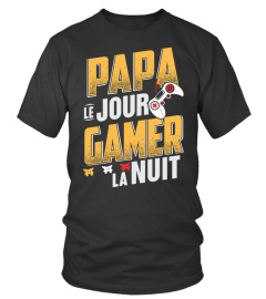 Papa le Jour Gamer la Nuit t shirt geek