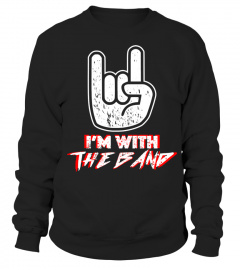 I'm With The Band T Shirt Funny Music Cl