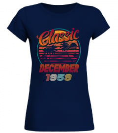 1959 December Birthday Classic Shirts