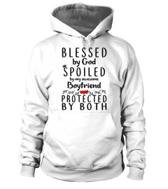 Blessed God Spoiled Awesome Boyfriend Protected