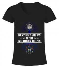 Kentucky Grown With Michigan Roots T-shirt