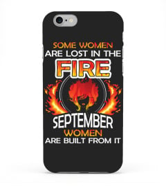 SEPTEMBER WOMEN ARE BUILT FROM THE FIRE