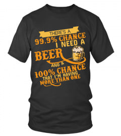 There’s a 99.9% chance Beer Lover Tshirt
