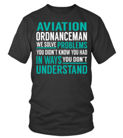 Aviation Ordnanceman - We Solve Problem