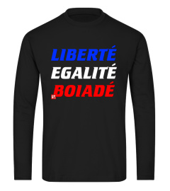 LIBERTÉ EGALITÉ BOIADÉ