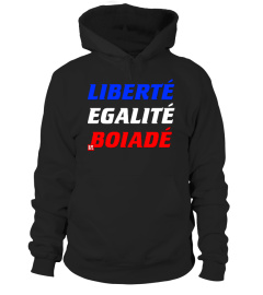 LIBERTÉ EGALITÉ BOIADÉ